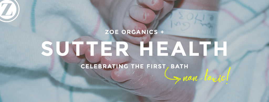ZO + Sutter Health Hospitals: Celebrating the First (Non-toxic) Bath